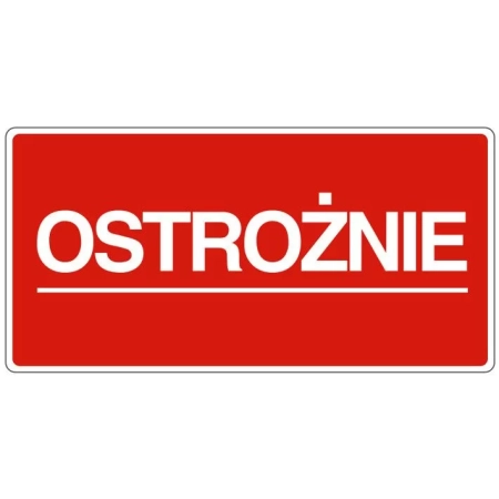 ETYKIETY 100x50mm OSTROŻNIE 100szt
